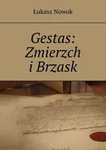 Gestas: Zmierzch i Brzask - Łukasz Nowok