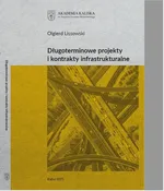 Długoterminowe projekty i kontrakty infrastrukturalne - Olgierd Lissowski