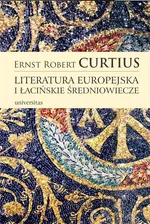 LIteratura europejska i łacińskie średniowiecze - Curtius E. R.