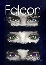 Falcon Na ścieżce kłamstw Tom 1 - Katarzyna Wycisk
