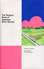 The Penguin Book of Japanese Short Stories - Haruki Murakami