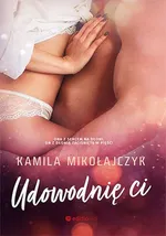 Udowodnię ci - Kamila Mikołajczyk