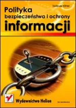 Polityka bezpieczeństwa i ochrony informacji - Tadeusz Kifner