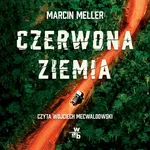 Czerwona ziemia - Marcin Meller