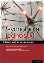 Psychologia jednostki - Józef Przemieniecki