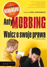 AntyMobbing - Wacław Kisiel-Dorohinicki