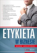 Etykieta w biznesie - Outlet - Adam Jarczyński