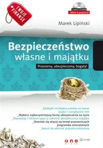 Twoje finanse Bezpieczeństwo własne i majątku - Marek Lipiński