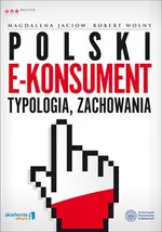 Polski e-konsument typologia, zachowania - Magdalena Jaciow