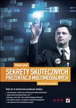Sekrety skutecznych prezentacji multimedialnych - Outlet - Paweł Lenar