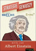 Strategie geniuszy Myśl jak Albert Einstein - Dilts Robert B.