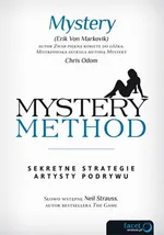 Mystery method Sekretne strategie artysty podrywu - Erik Markovik