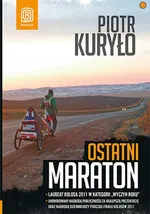 Ostatni maraton - Piotr Kuryło