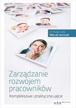 Zarządzanie rozwojem pracowników - Małgorzata Mitoraj-Jaroszek