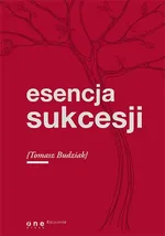 Esencja sukcesji - Tomasz Budziak