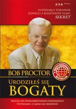 Urodziłeś się bogaty - Outlet - Bob Proctor