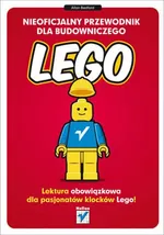 Nieoficjalny przewodnik dla budowniczego LEGO - Allan Bedford