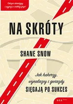 Na skróty - Shane Snow