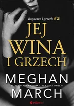 Jej wina i grzech 2 - Meghan March