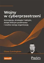 Wojny w cyberprzestrzeni - Chase Cunningham