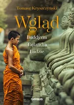 Wgląd Buddyzm Tajlandia Ludzie - Tomasz Kryszczyński