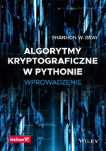 Algorytmy kryptograficzne w Pythonie Wprowadzenie - W. Bray Shannon