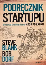 Podręcznik startupu - Steve Blank