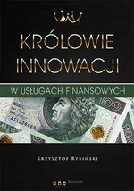 Królowie innowacji w usługach finansowych - Krzysztof Rybiński