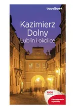 Kazimierz Dolny, Lublin i okolice Travelbook - Magdalena Bodnari
