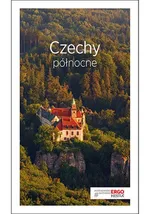 Czechy północne Travelbook - Anna Bagińska