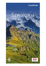 Szwajcaria oraz Liechtenstein Travelbook - Beata Pomykalska