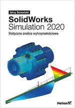 SolidWorks Simulation 2020 - Jerzy Domański