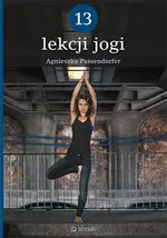 13 lekcji jogi - Agnieszka Passendorfer
