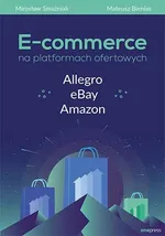 E-commerce na platformach ofertowych - Mateusz Bienias