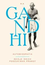Gandhi Autobiografia - M.K. Gandhi