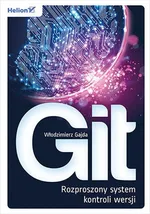 Git. Rozproszony system kontroli wersji - Gajda Włodzimierz