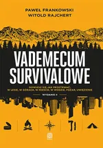Vademecum survivalowe. Wydanie II - Frankowski Paweł