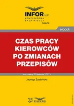 Czas pracy kierowców po zmianach przepisów - Jadwiga Sztabińska