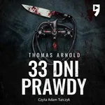 33 dni prawdy - Thomas Arnold