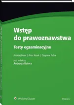 Wstęp do prawoznawstwa Testy egzaminacyjne - Andrzej Bator