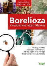 Borelioza a medycyna alternatywna - Werner Kühni