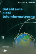 Satelitarne sieci teleinformatyczne - Outlet - Zieliński Ryszard J.