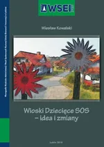 Wioski Dziecięce SOS – idea i zmiany - Wiesław Kowalski