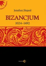 Bizancjum 1024-1492 - Praca zbiorowa