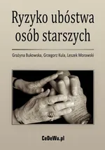 Ryzyko ubóstwa osób starszych - Grażyna Bukowska
