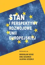 Stan i perspektywy rozwojowe Unii Europejskiej w badaniach