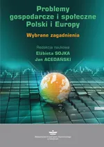 Problemy gospodarcze i społeczne Polski i Europy