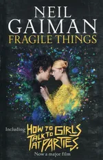 Fragile Things How to Talk to Girls at Parties - Neil Gaiman