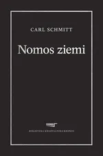 Nomos ziemi w prawie międzynarodowym ius publicum Europaeum - Carl Schmitt