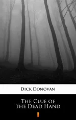 The Clue of the Dead Hand - Dick Donovan